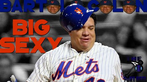 big sexy 81|Bartolo Colón .